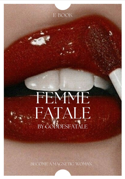 FEMME FATALE (MAKE ANYONE OBSESSED WITH YOU)